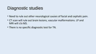 trigeminal neuralgia