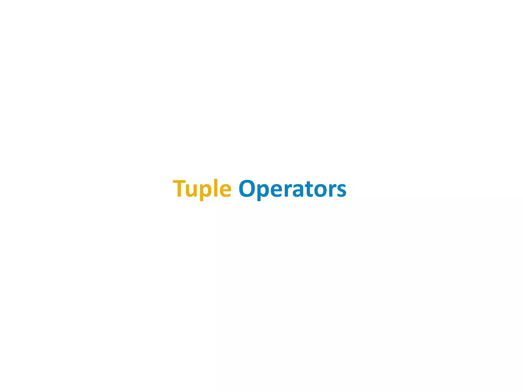 Tuple Operators
 