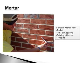 MortarConcave Mortar JointTooled