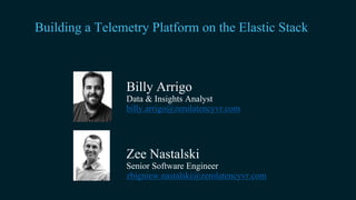 Zero Latency: Building a Telemetry Platform on the Elastic Stack | PDF