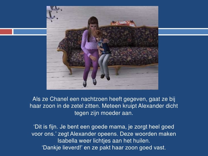 Lieverd, mama staat al een tijdje droog