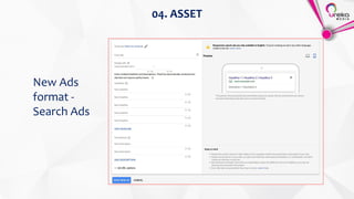 04. ASSET
New Ads
format -
Search Ads
 