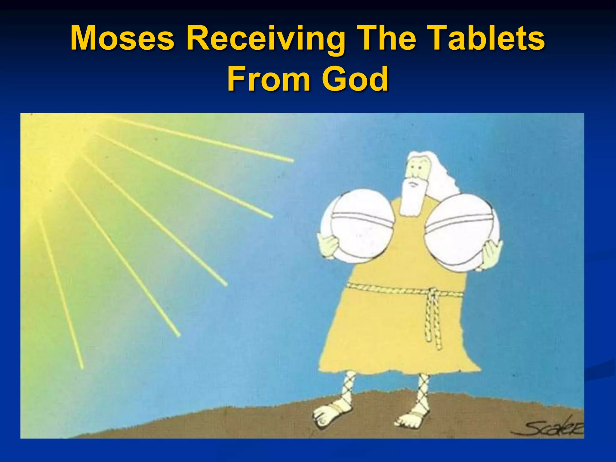 Moses Receiving The Tablets
From God
 