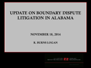 Update On Boundary Line Disputes in Alabama
