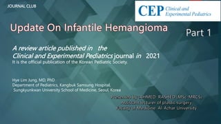 JOURNAL CLUB
A review article published in the
Clinical and Experimental Pediatrics journal in 2021
It is the official publication of the Korean Pediatric Society.
Hye Lim Jung, MD, PhD
Department of Pediatrics, Kangbuk Samsung Hospital,
Sungkyunkwan University School of Medicine, Seoul, Korea
 