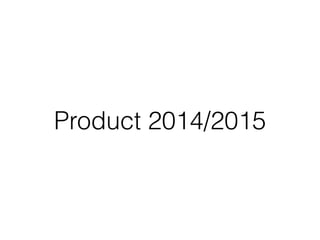 Product 2014/2015
 