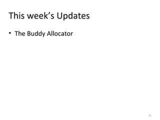 This week’s Updates The Buddy Allocator 