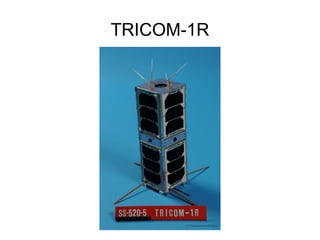 TRICOM-1R
 