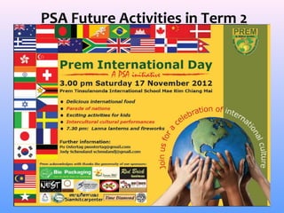 PSA Future Activities in Term 2
 
