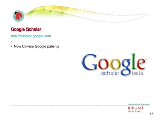 Google Scholar http://scholar.google.com     . Now Covers Google patents 