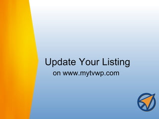 Update Your Listing on www.mytvwp.com 