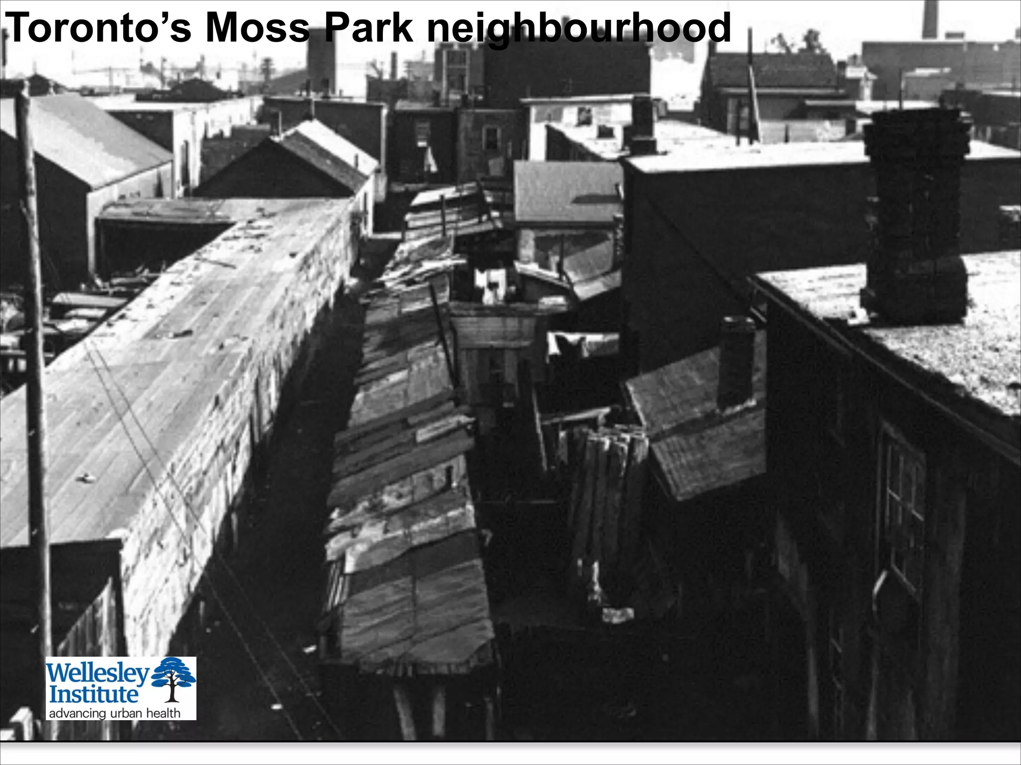 Toronto’s Moss Park neighbourhood
 