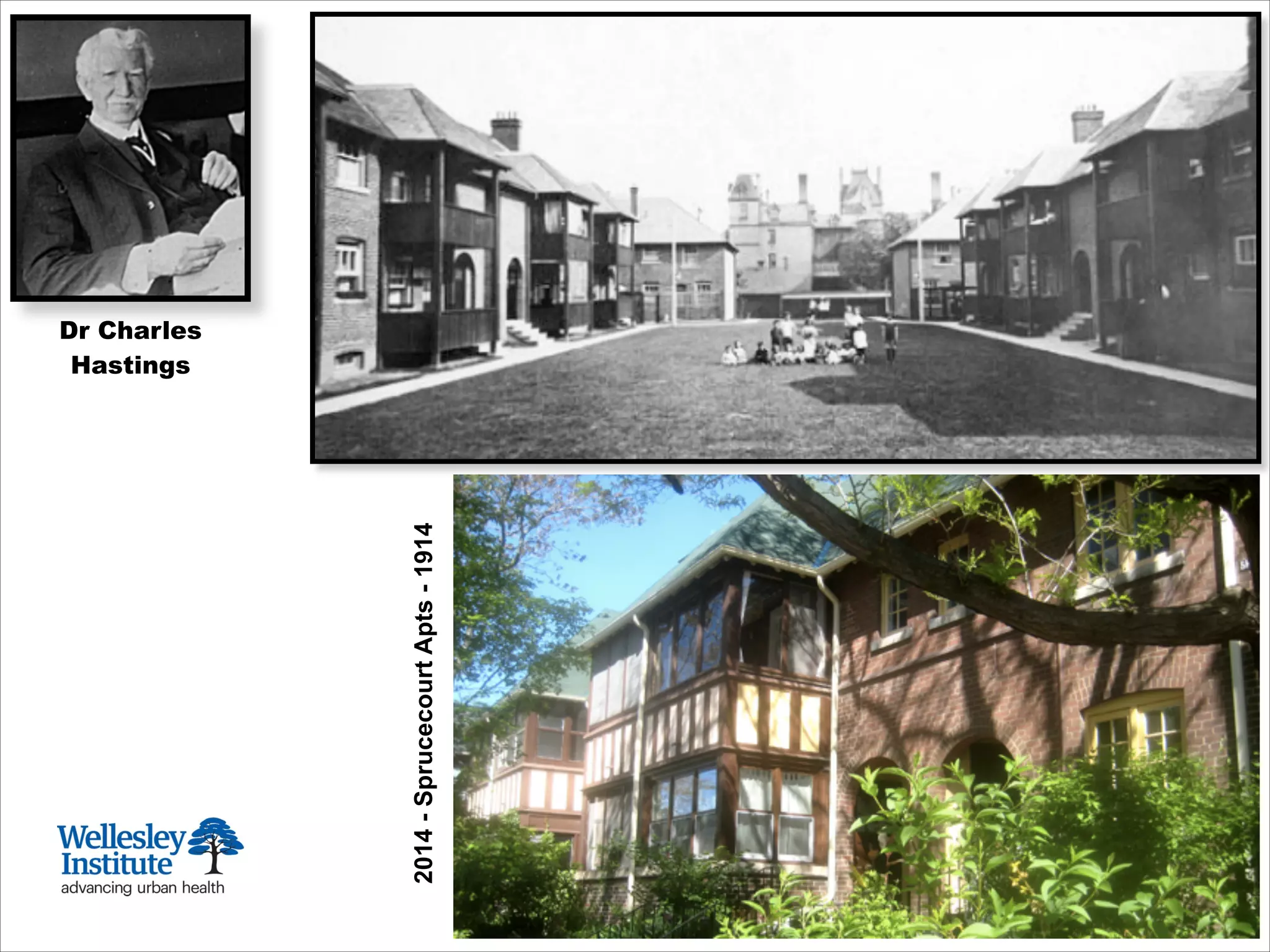 2014-SprucecourtApts-1914
Dr Charles
Hastings
 