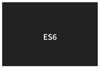 ES6ES6
 
