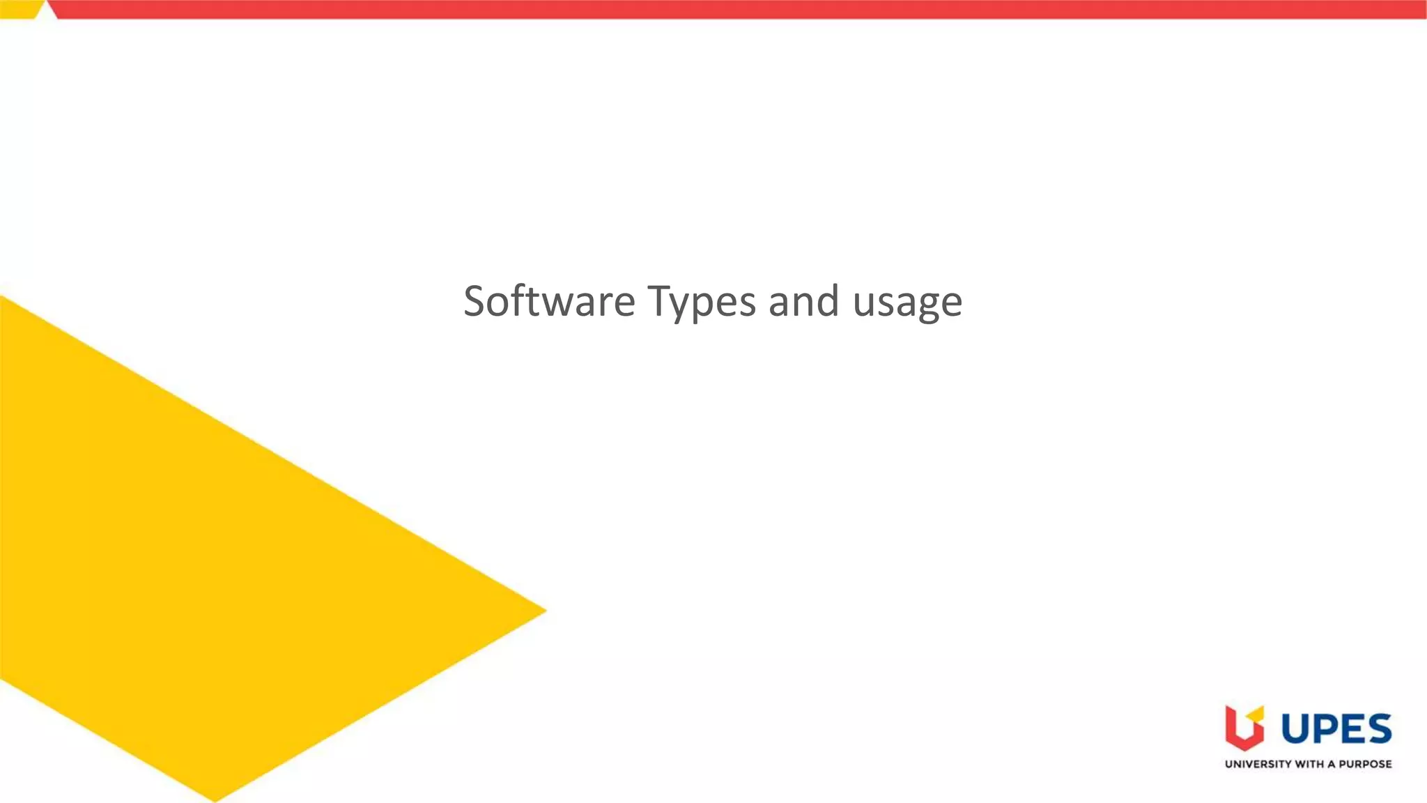 Software Types and usage
 