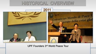 UPF Founders 3rd World Peace Tour
 