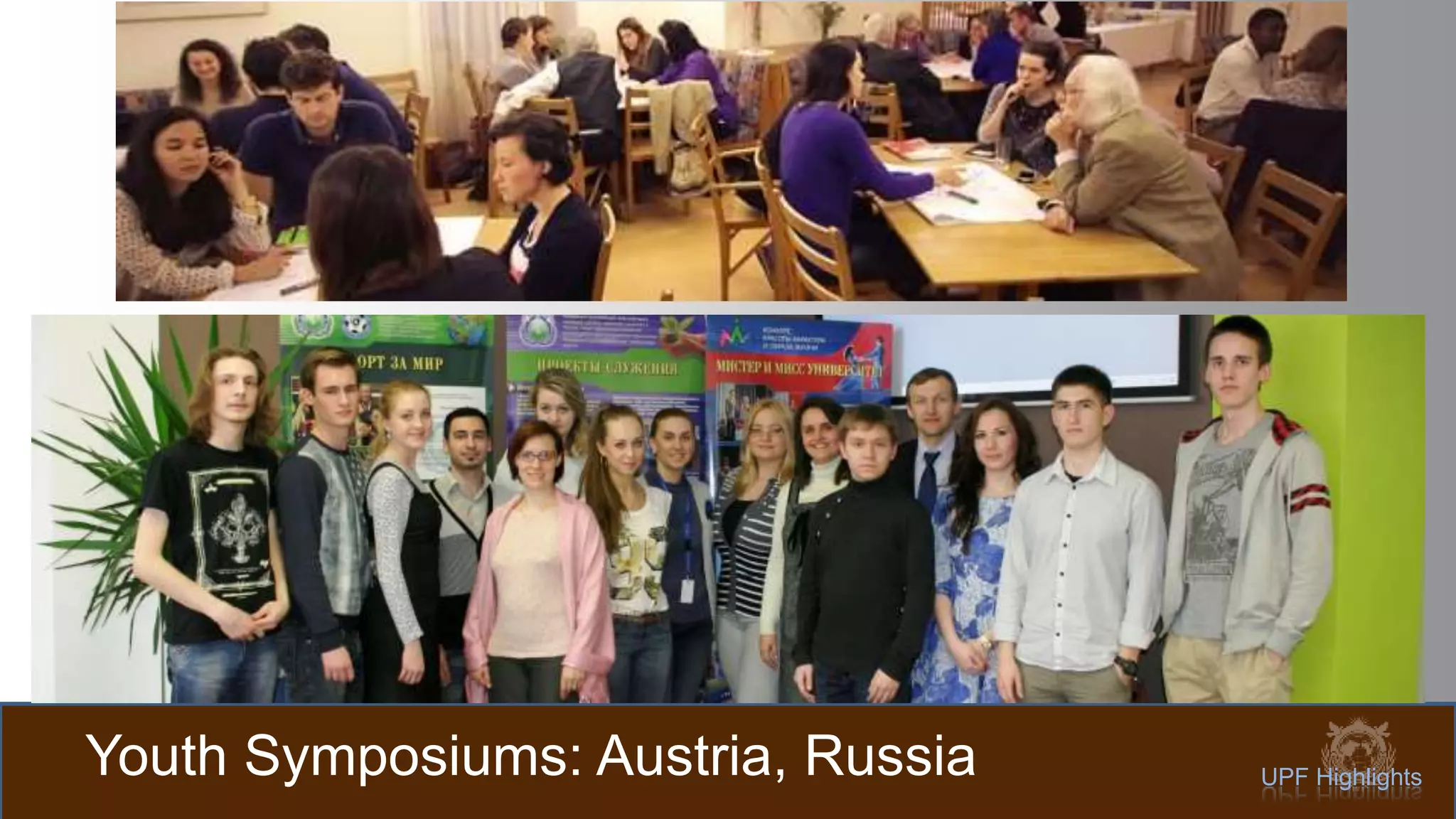 Youth Symposiums: Austria, Russia UPF Highlights
 
