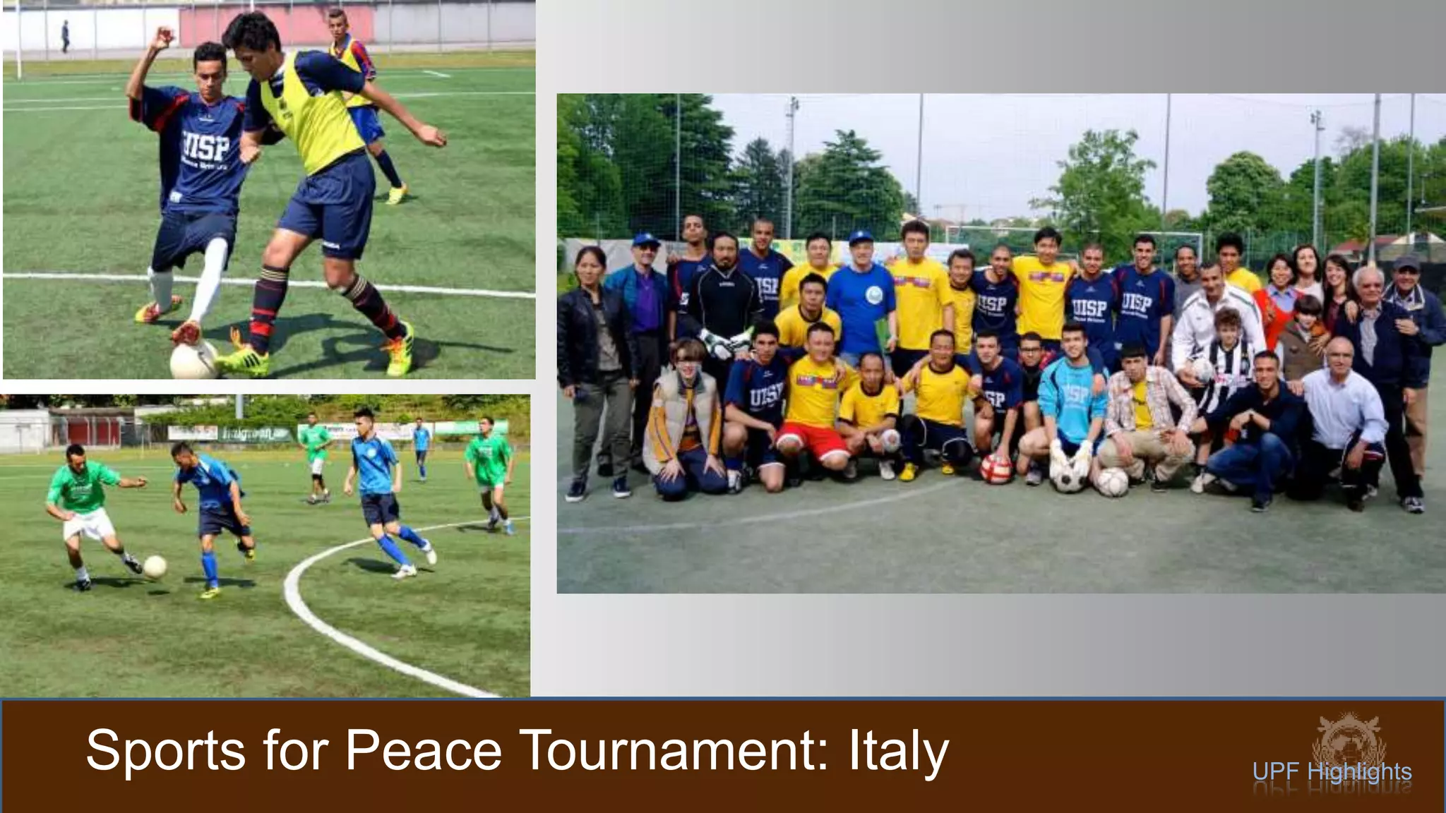 Sports for Peace Tournament: Italy UPF Highlights
 