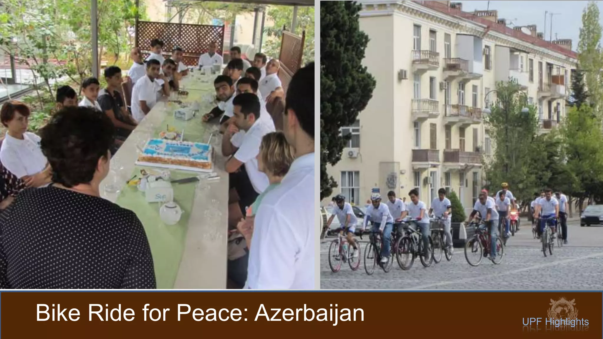 Bike Ride for Peace: Azerbaijan UPF Highlights
 