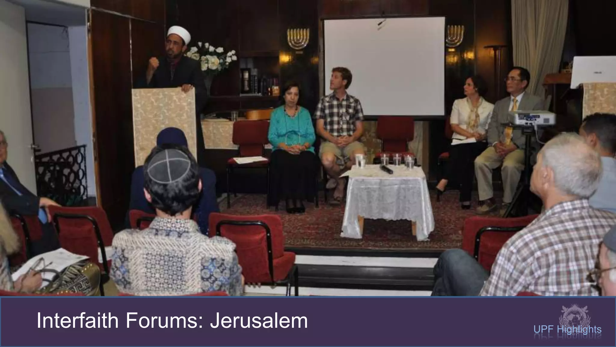 Interfaith Forums: Jerusalem UPF Highlights
 