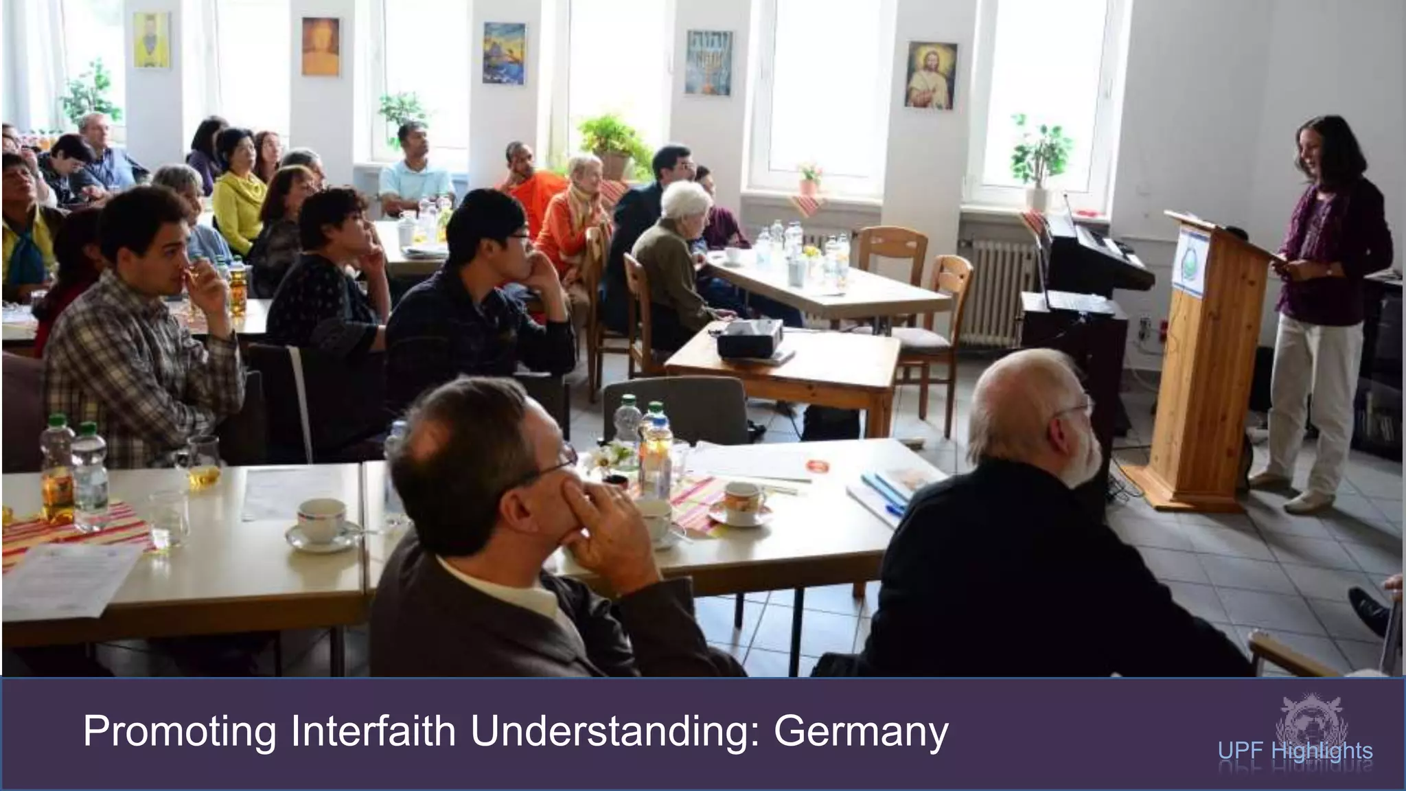 Promoting Interfaith Understanding: Germany UPF Highlights
 