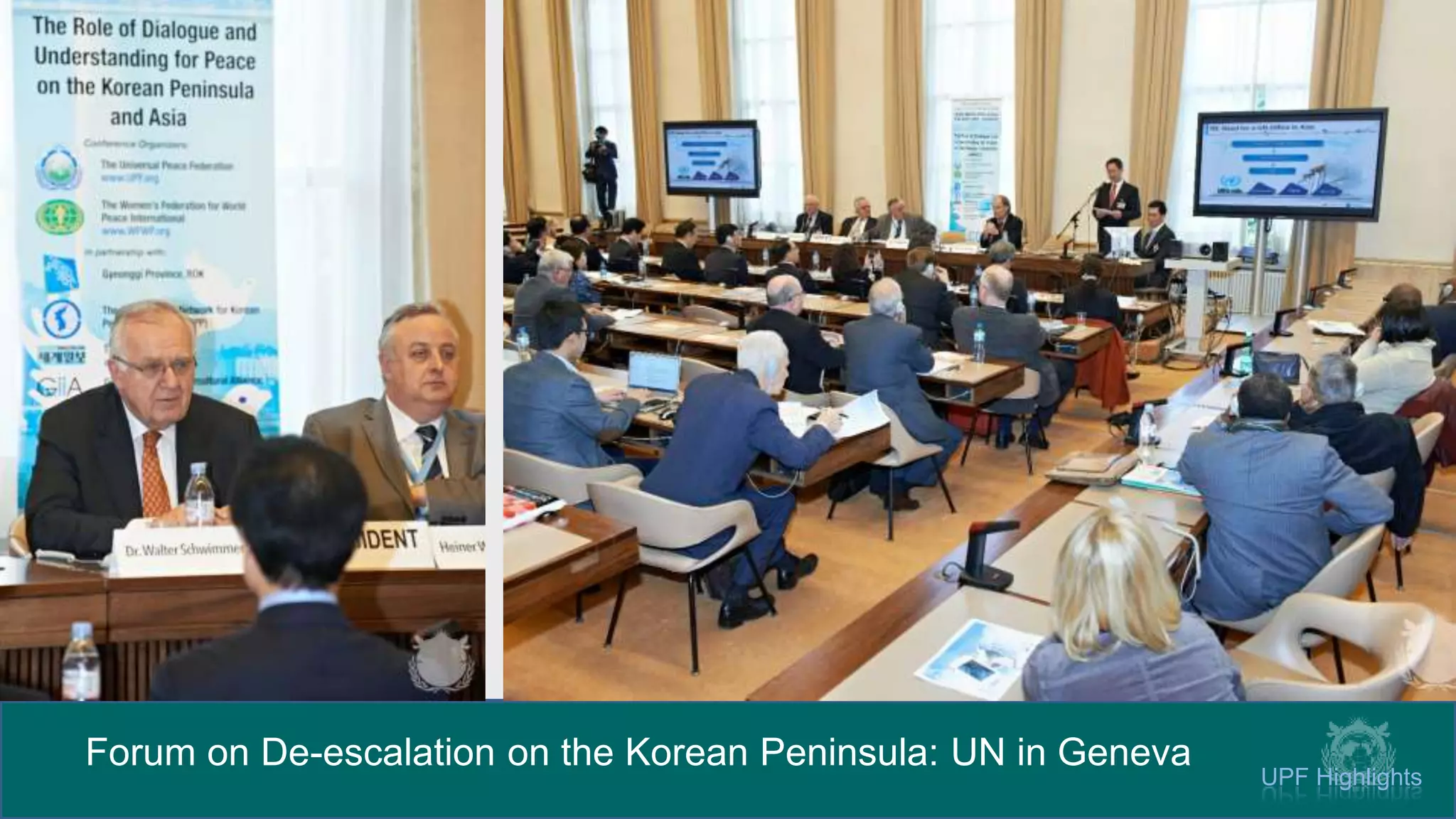 UPF Highlights
Forum on De-escalation on the Korean Peninsula: UN in Geneva
 
