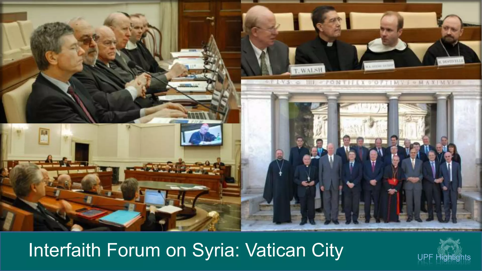 Interfaith Forum on Syria: Vatican City UPF Highlights
 