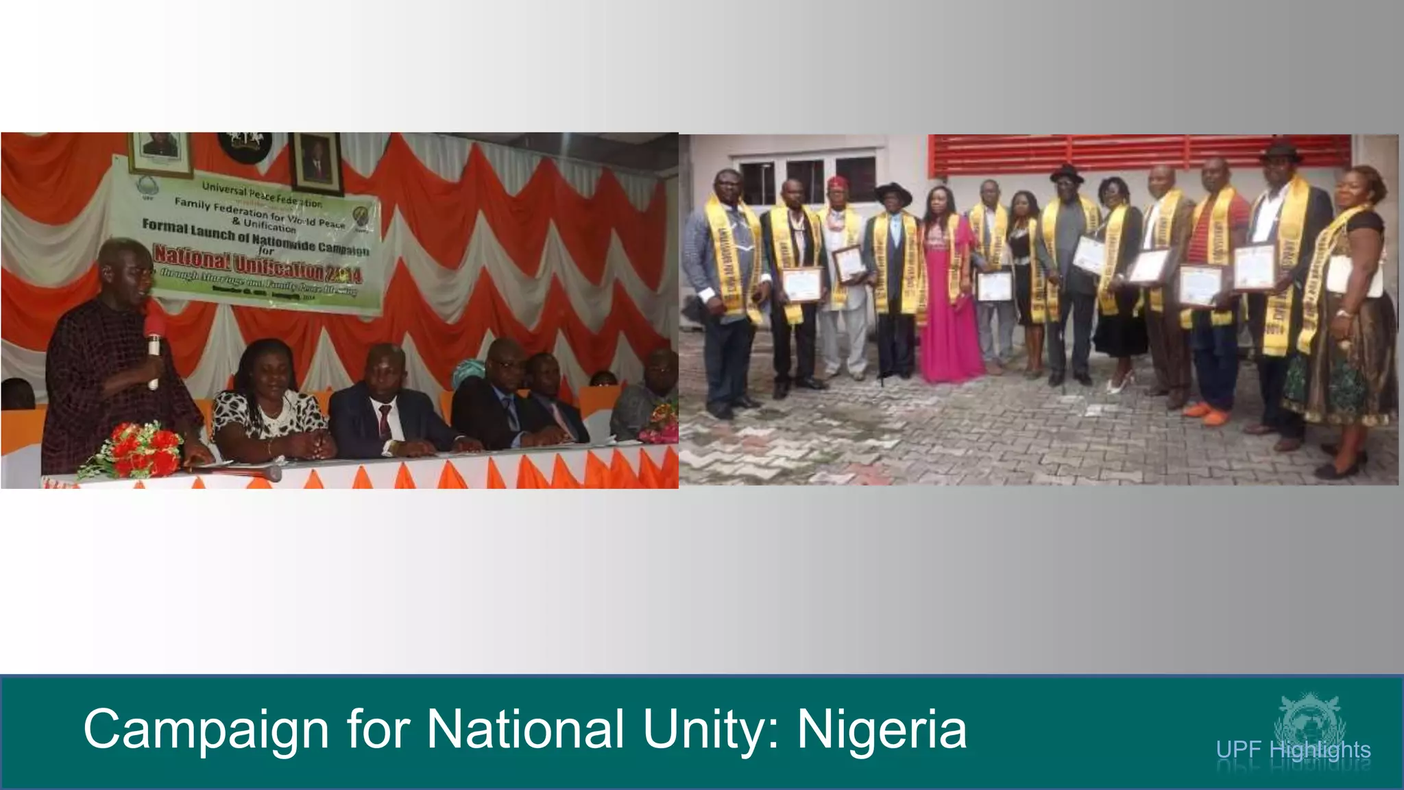 Campaign for National Unity: Nigeria UPF Highlights
 