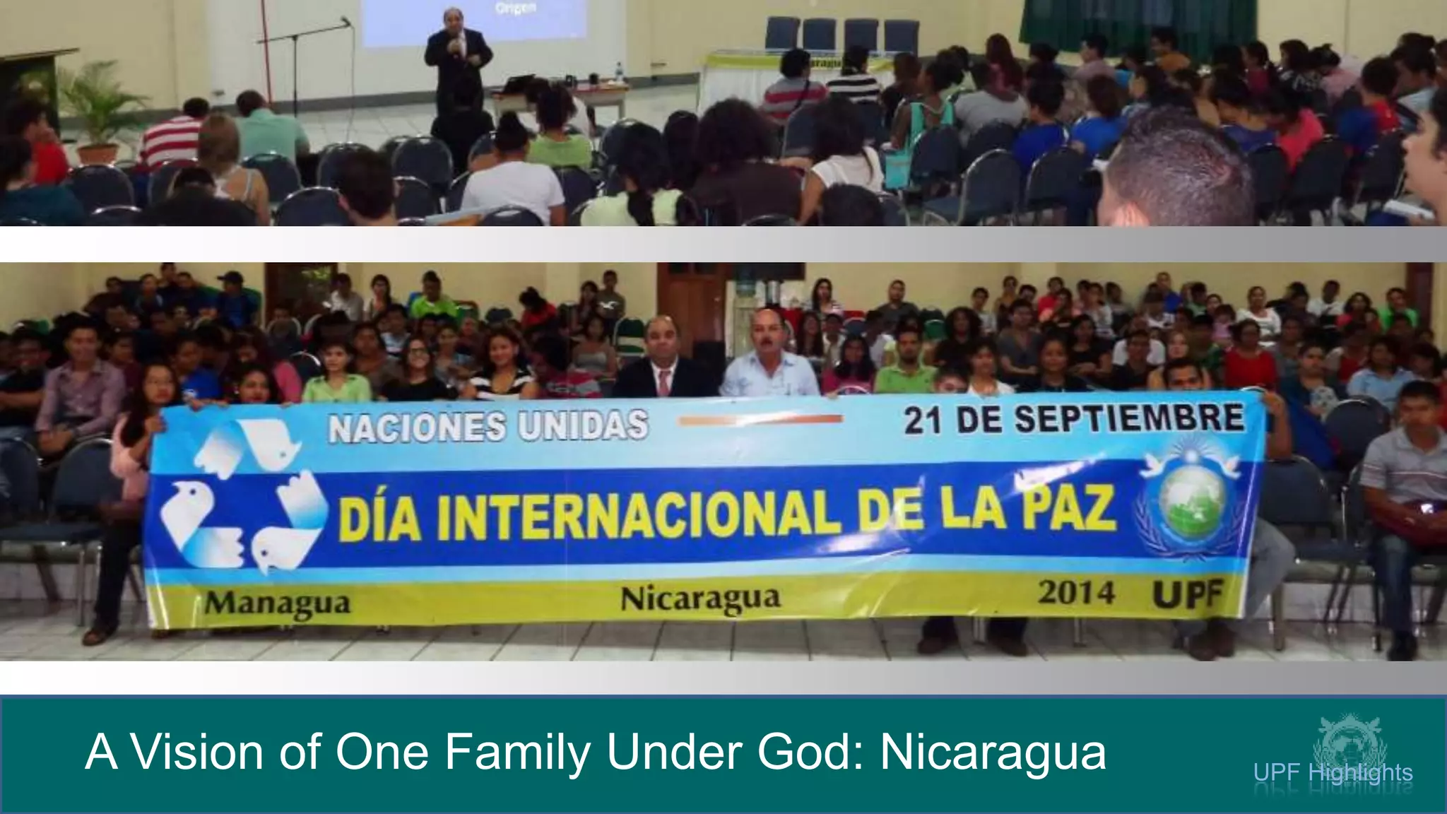 A Vision of One Family Under God: Nicaragua UPF Highlights
 