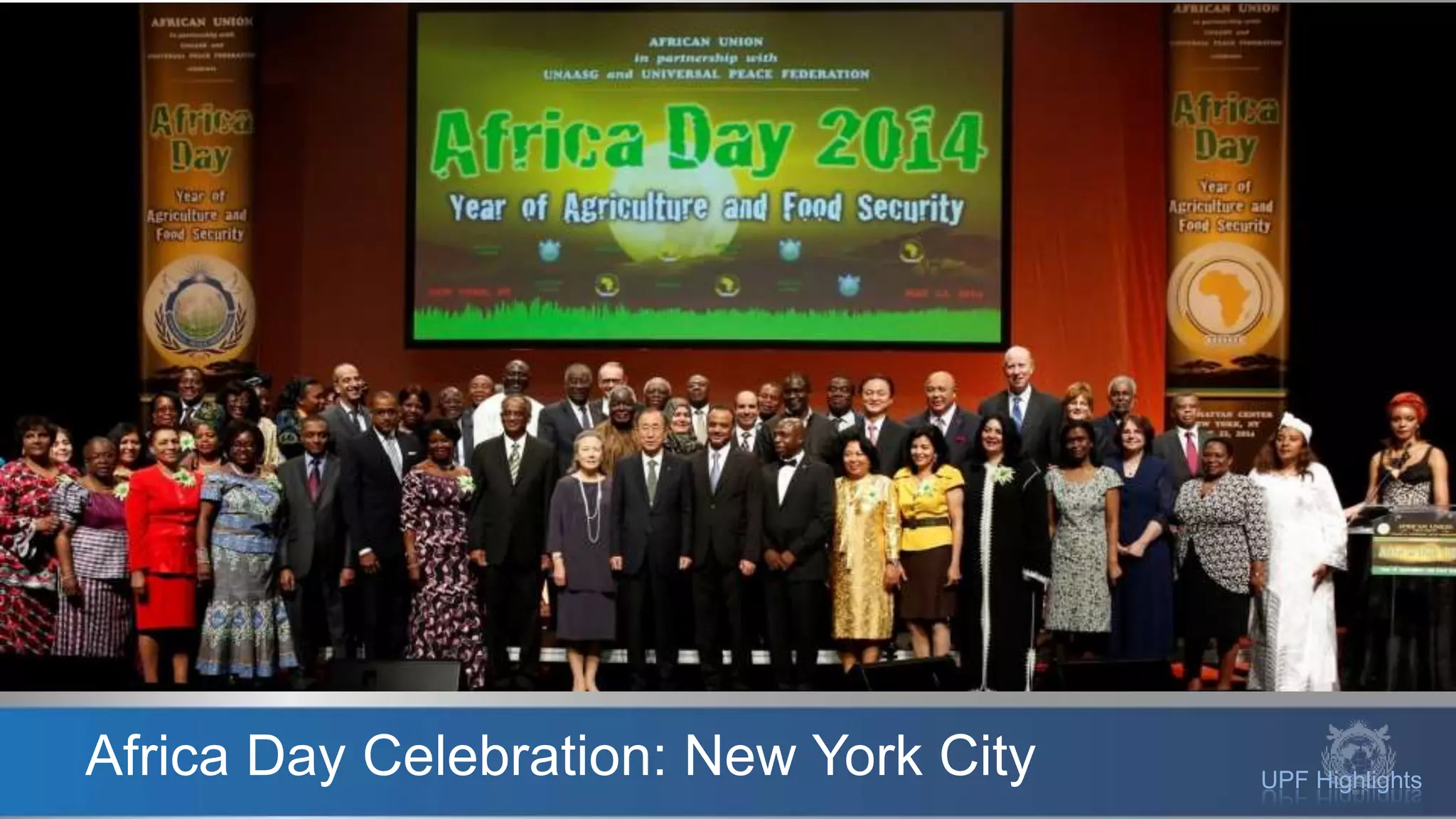 UPF Highlights
Africa Day Celebration: New York City
 
