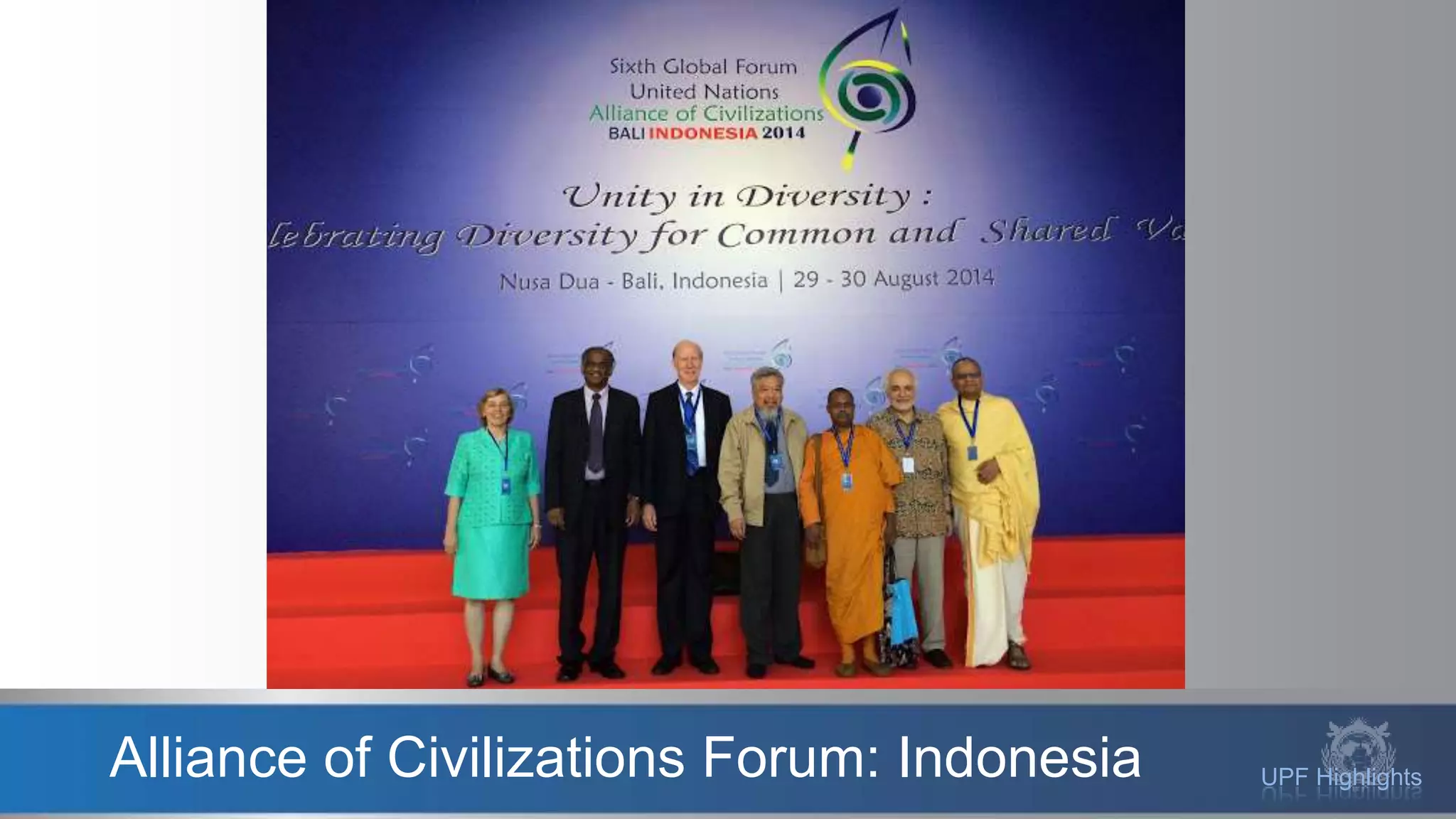 UPF HighlightsAlliance of Civilizations Forum: Indonesia
 
