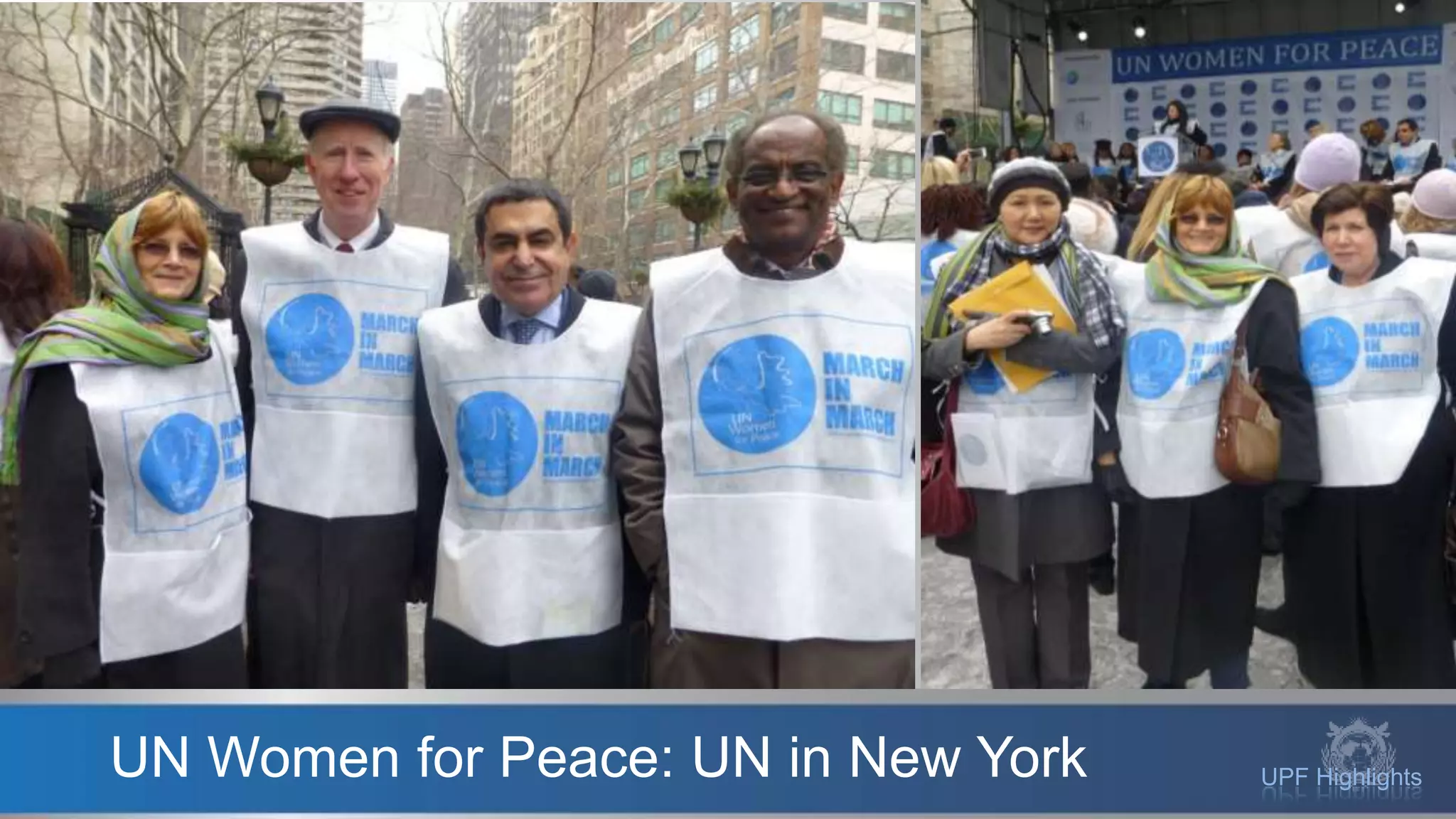 UPF HighlightsUN Women for Peace: UN in New York
 