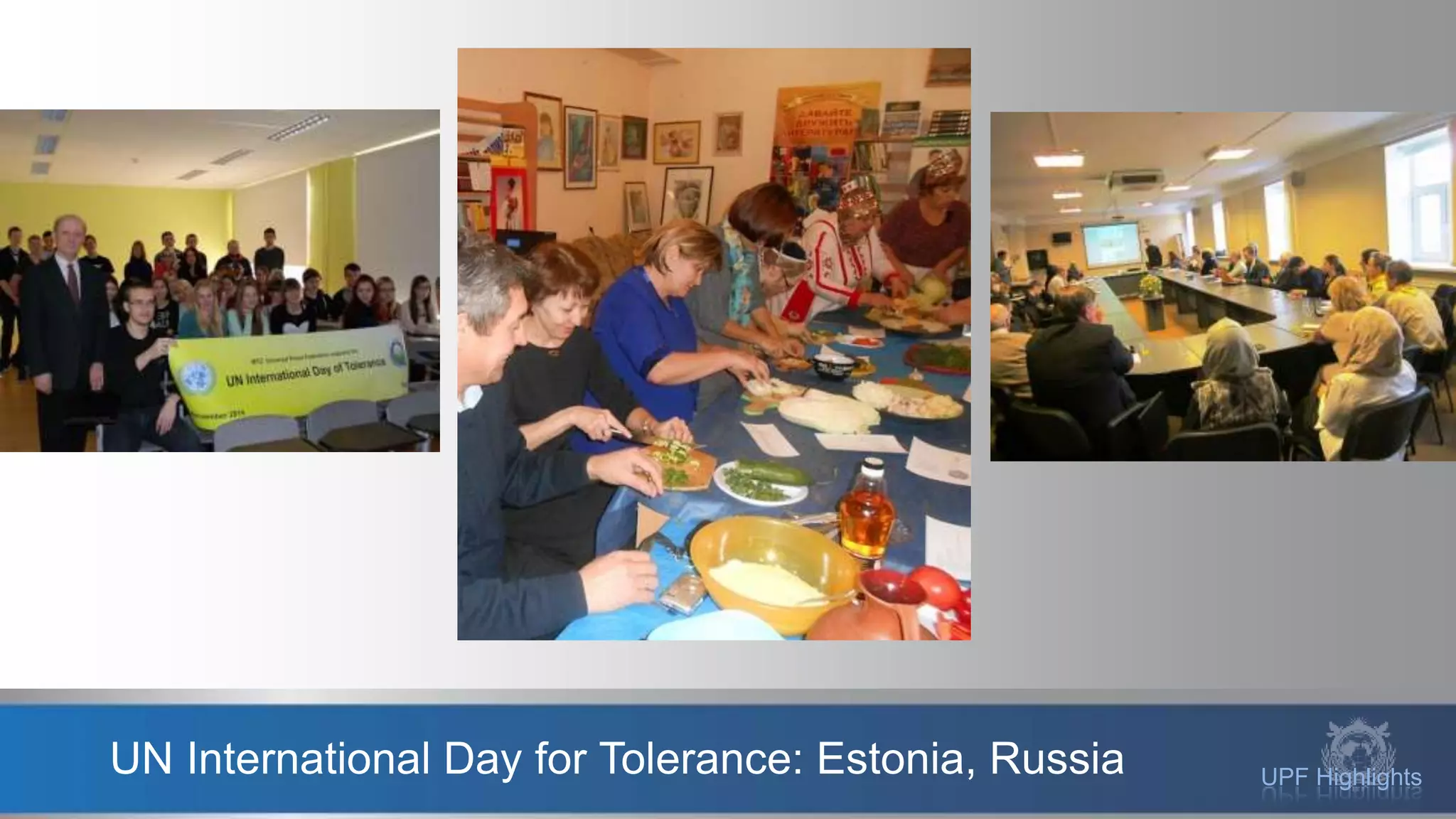 UPF HighlightsUN International Day for Tolerance: Estonia, Russia
 