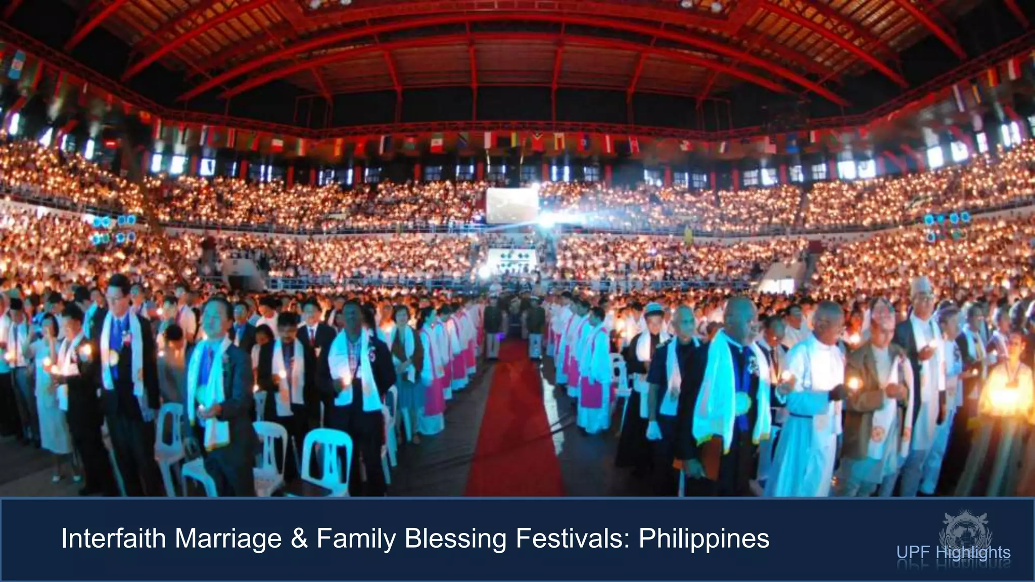 Interfaith Marriage & Family Blessing Festivals: Philippines UPF Highlights
 