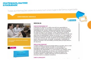 PRATICIDADE, RAPIDEZ
E FACILIDADE

                                                        e de forma organizada.
   Todas as informações sobre os cursos num único lugar
 