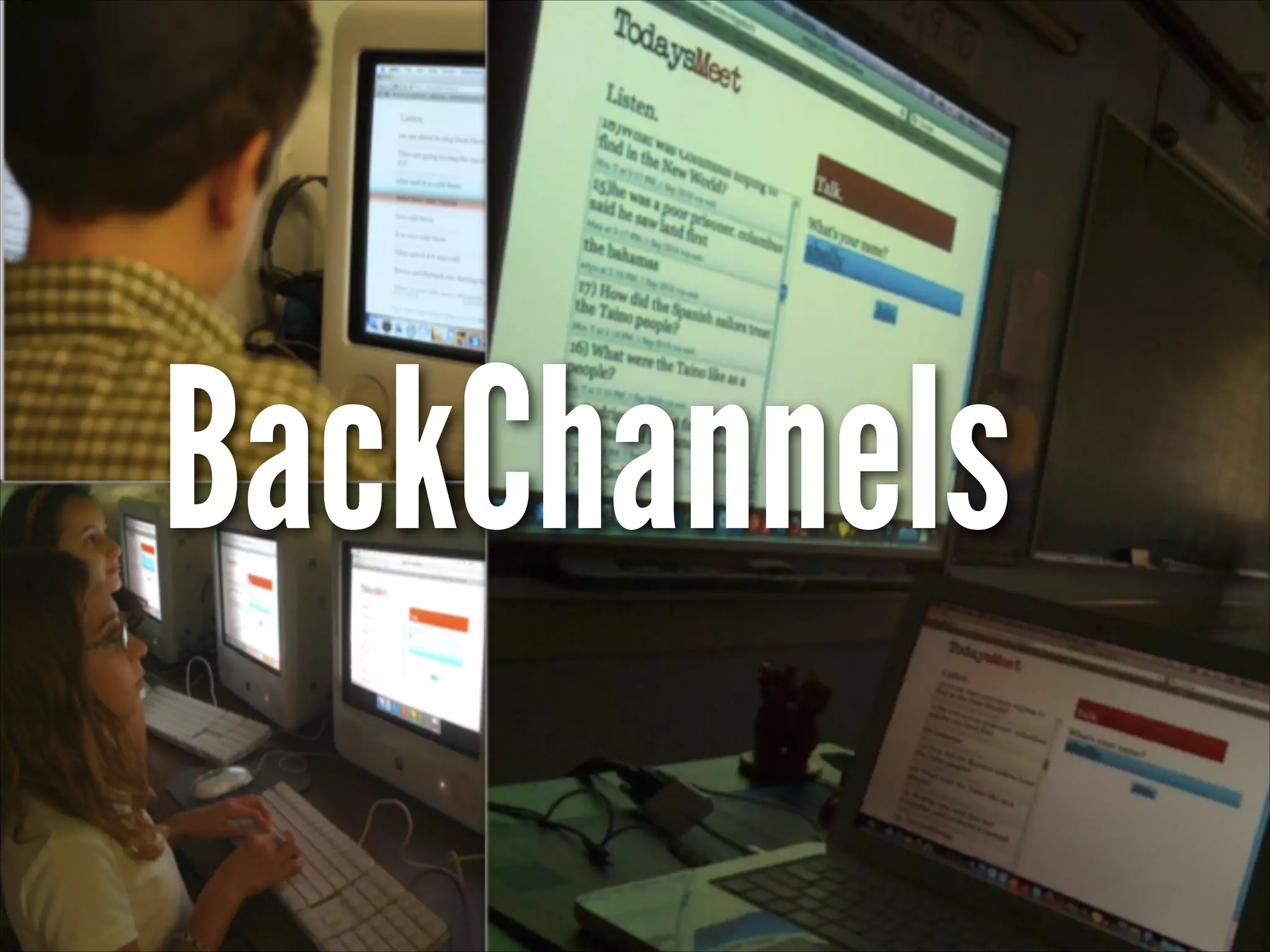 BackChannels
 