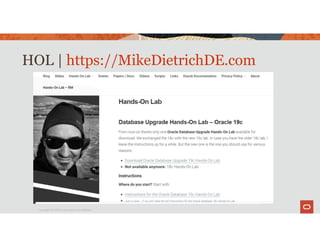HOL | https://MikeDietrichDE.com
Copyright © 2019 Oracle and/or its affiliates.
 