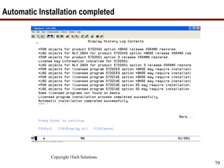 Copyright iTech Solutions
79
Automatic Installation completed
 