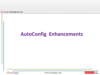 AutoConfig  Enhancements 