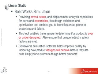 Linear Static
                                                       SolidWorks Simulation
                              ...