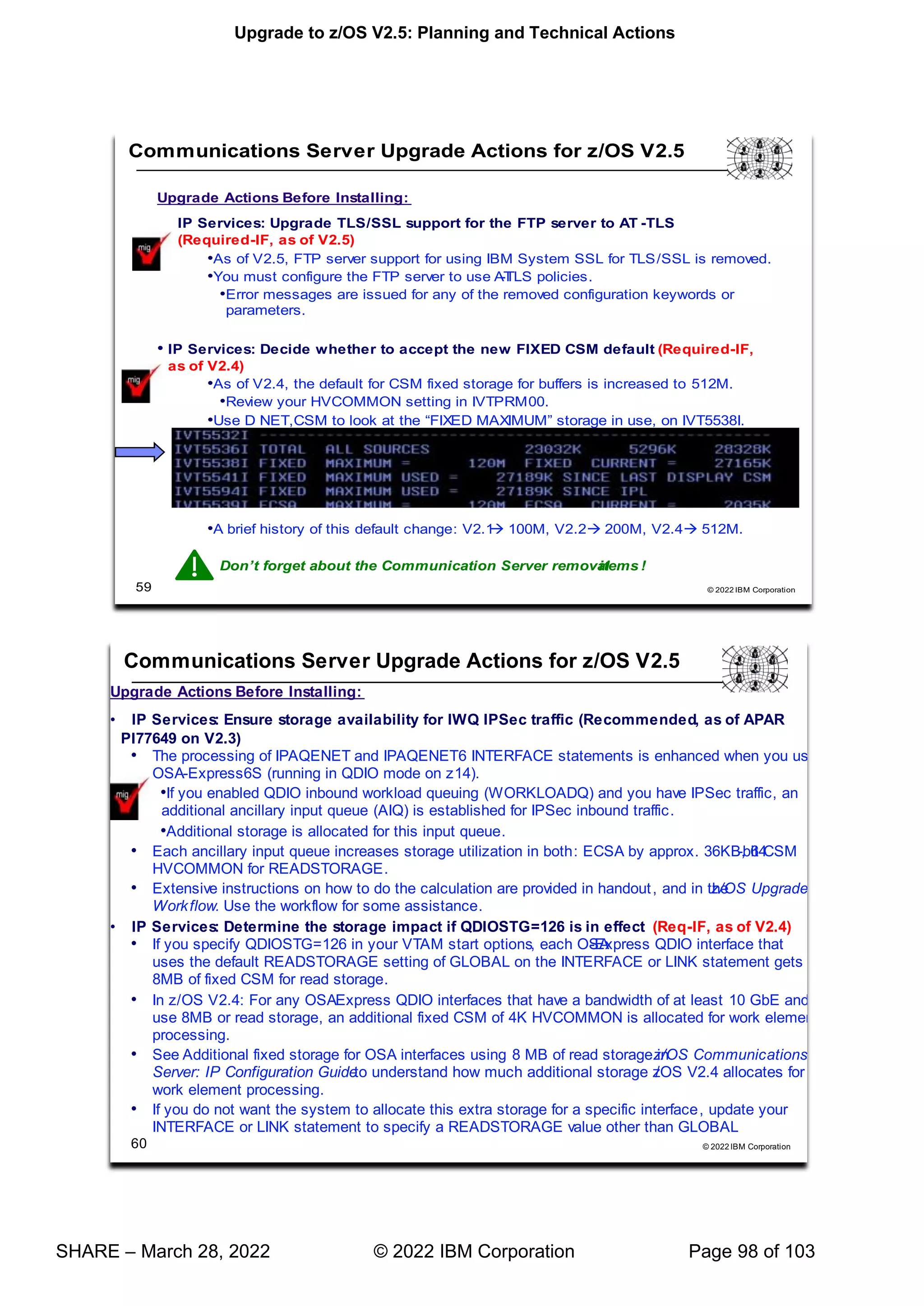 Upgrade to z/OS V2.5: Planning and Technical Actions
SHARE – March 28, 2022 © 2022 IBM Corporation Page 98 of 103
77
U
 