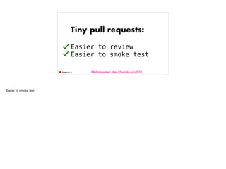 #RailsUpgrades| https://fastruby.io/rc2022
Tiny pull requests:
Easier to review
Easier to smoke test
Easier to smoke test....