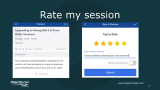 Rate my session
www.objectrocket.com
72
 
