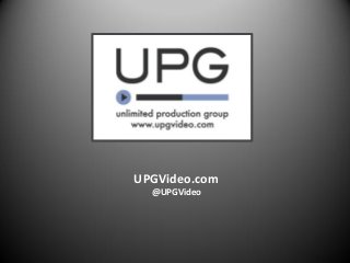 UPGVideo.com
@UPGVideo

 