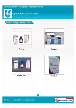 Pemnat 500mg Generic Alimta:




              Pemnat           Pemgem




           Pemnat India        Pexotra
 