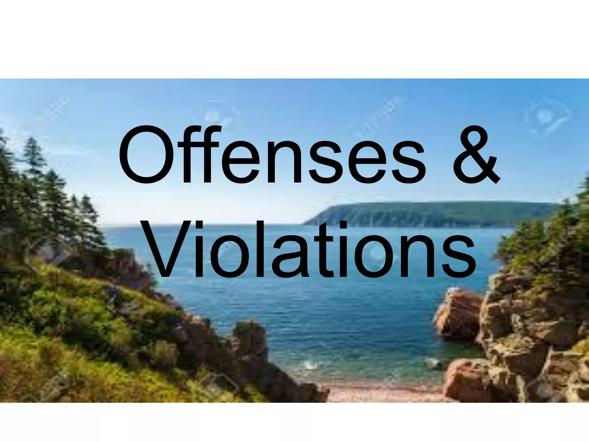 Offenses &
Violations
 