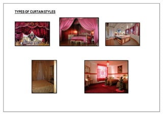TYPES OF CURTAINSTYLES
 