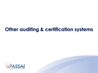 Other auditing & certification systems
 