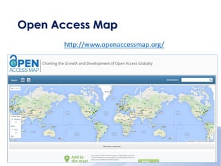Open Access Map
http://www.openaccessmap.org/
 