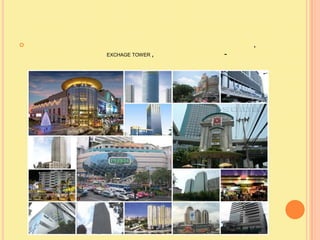  ,
EXCHAGE TOWER , -
, Ascoott International Center Point ,
Q.House , LPN